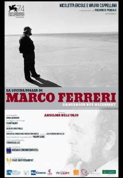 La lucida follia di Marco Ferreri