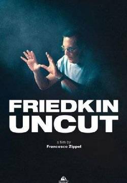 Friedkin Uncut - Un diavolo di regista