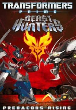 Transformers Prime Beast Hunters: Predacons Rising