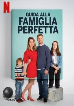 Guida alla famiglia perfetta