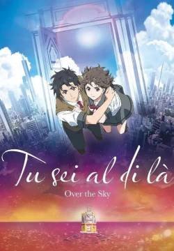 Tu sei al di là - Over the Sky